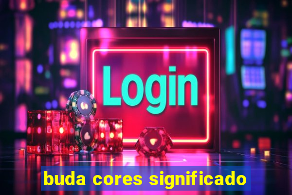 buda cores significado